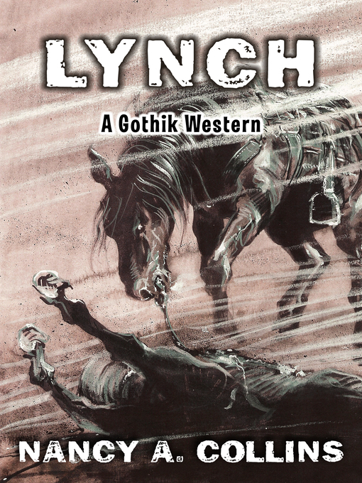 Title details for Lynch by Nancy A. Collins - Available